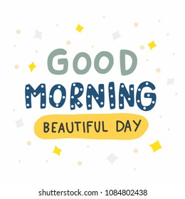 Good Morning Beautiful Day Cute Word Doodle Style Vector Illustration