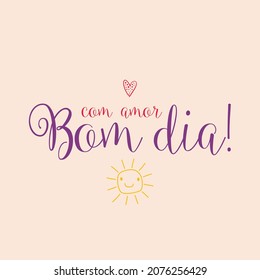 Good Morning in Brazilian Portuguese. Translation - Lovely Good Morning.