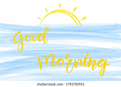 Good morning brush calligraphy motivation text isolated for banner or card. Modern calligraphy slogan, vector EPS 10