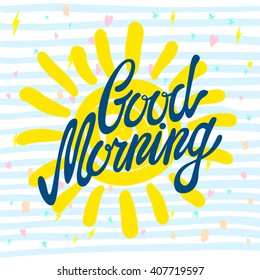 Good morning calligraphic inscription and hand-drawn yellow sun on a white background with texture, illustration is suitable for any use art