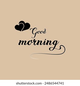 Good Morning calligraphy lettering hand written with brush isolated on white. Typography inspiration poster. Vector illustration. Easy to edit template for your artworks.