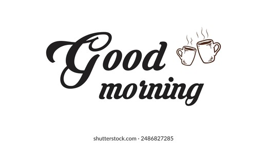  "Good Morning" calligraphy lettering on light background. "Good Morning" vector illustration. EPS 10