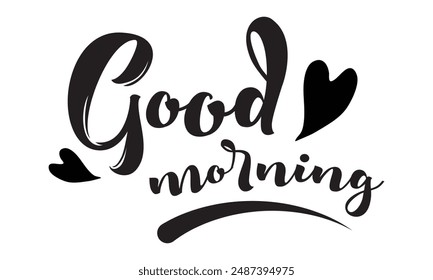 "Good Morning" calligraphy lettering on light background. "Good Morning" vector illustration. EPS 10