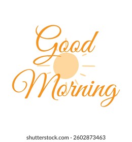 "Good Morning" calligraphy lettering on light background. "Good Morning" vector illustration. 