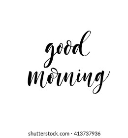 Good Morning Quotes Images, Stock Photos & Vectors | Shutterstock