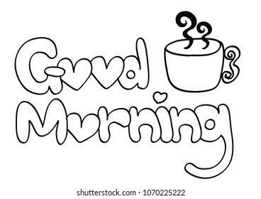 Good Morning and coffee
