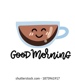 Good Morning Coffee Cup with face. Kawaii smile mug with lettering text. Flat vector illustration