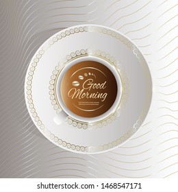 Good morning - Coffee Cup with logo and Golden ornament. The view from the top. vector For posts in social networks, print.