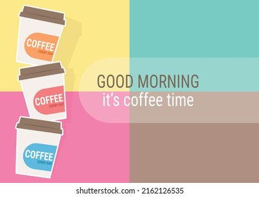 Good morning coffee time vector illustration pastel background. Coffee cups vector on sweet pastel background. 