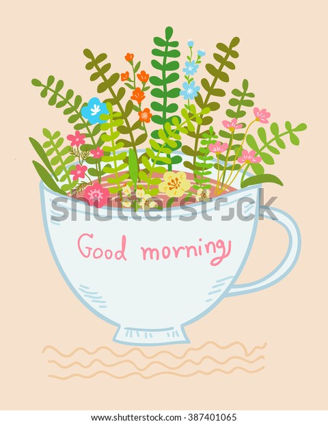 Good Morning Colorful Flowers Cup Concept Stock Image Download Now