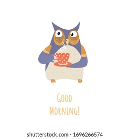 Good morning concept with cute cartoon owl with a cup of coffee isolated on white background. Vector illustration in a flat style.
