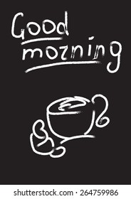 good morning cup of coffee hand drawing sloppy chalk board vector sketch