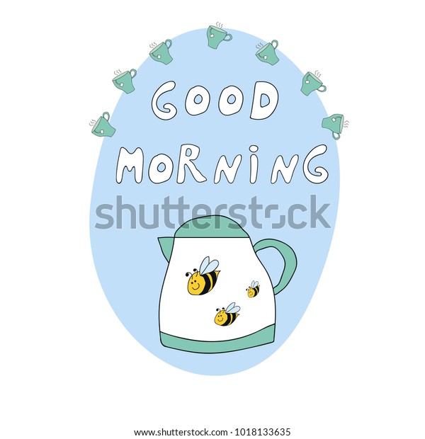 Good Morning Cute Cartoon Drawing Lettering Food And Drink Stock