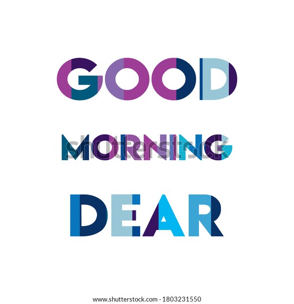 Good Morning Dear Life Quote Modern Stock Vector Royalty Free 1803231550
