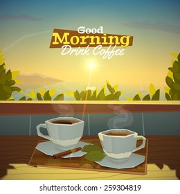 Good morning, drink fresh coffee