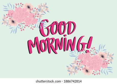 Good Morning Flowers Green Background Stock Vector (Royalty Free ...