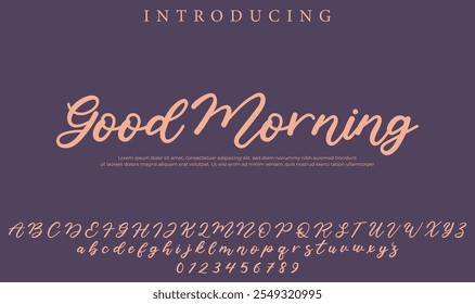 Good Morning Font Stylish brush painted an uppercase vector letters, alphabet, typeface