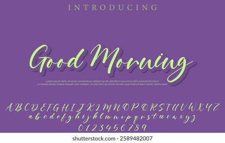 Good Morning Font Stylish brush painted an uppercase vector letters, alphabet, typeface