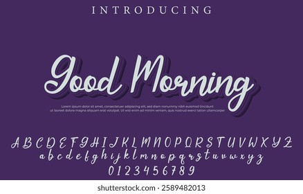 Good Morning Font Stylish brush painted an uppercase vector letters, alphabet, typeface