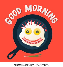 Good morning - funny breakfast with love, smiling face make with fried eggs and bacon, vector illustration. 