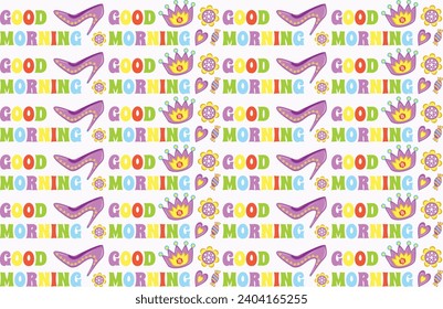 Good morning funny pattern. Beautiful vintage good morning seamless pattern. Good morning - lovely card with flowers.