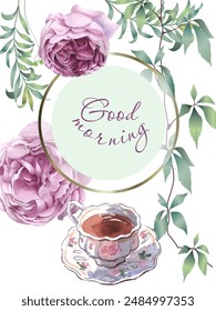 Good morning greeting card with flowers and a cup of coffee. Vector illustration in watercolor style. Can be used as a card, cover background or web message.