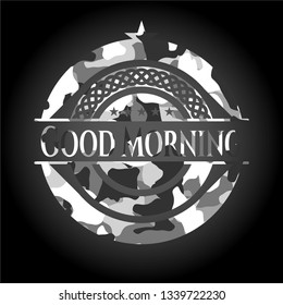 Good Morning grey camouflage emblem