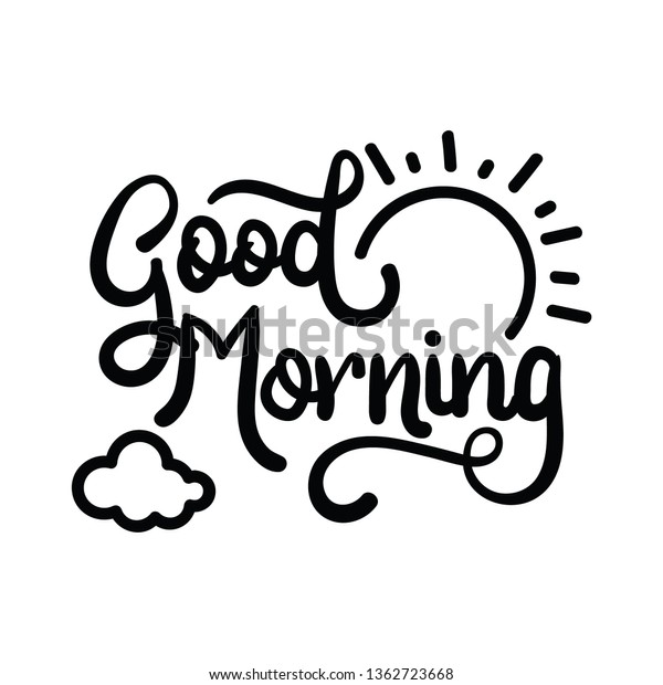 Good Morning Hand Drawing Lettering Design Stock Vector (Royalty Free ...