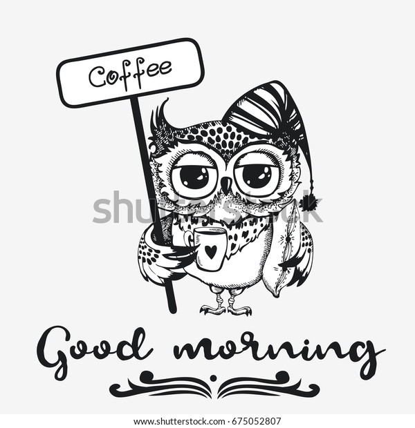Good Morning Hand Drawn Owl Cup Stock Vector (Royalty Free) 675052807