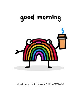Good morning hand drawn vector illustration in cartoon doodle style rainbow holds cup coffee breakfast