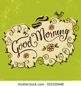 Good morning. Hand lettering with hand drawn elements in vintage style