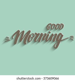 Good morning Hand lettering Greeting Card. Vector Background.