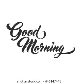 GOOD MORNING Hand lettering. Handmade vector calligraphy


