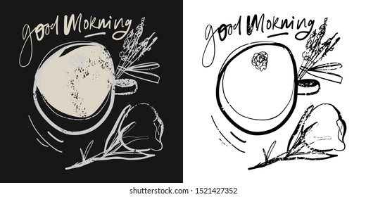 Good morning. Hand lettering illustration for your design. Coffee cup and cotton flower