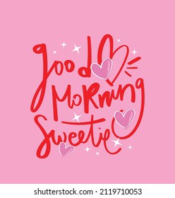 Good morning hand lettering slogan text and hearts on pink. Vector illustration design for kids fashion graphics, t shirt prints etc.