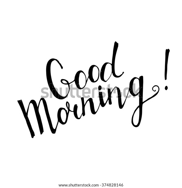 Good Morning Handwritten Lettering On White Stock Vector (Royalty Free ...