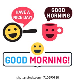 Good morning. Have a nice day. Badge, icon, sticker set. Flat vector illustrations on white background.