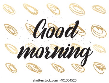 Good morning inscription. Greeting card with calligraphy. Hand drawn lettering design. Photo overlay. Typography for banner, poster or apparel design. Good morning vector typography.