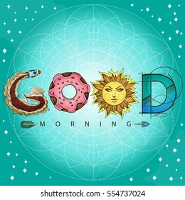Good morning. The inscription made up of various items and food. Motivational poster with a rocket, donut, sun and arrow on a turquoise background.