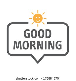 Good morning inscription and yellow sun on a white background with speech bubble
