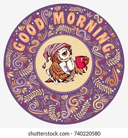 Good morning. Inspirational illustration with text, hand drawn cute owl and decoration elements for t-shirt and bags design, greeting card, print and banner