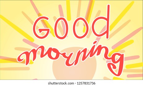Good morning lettering. Hand writing text. Vector illustration. Sun
