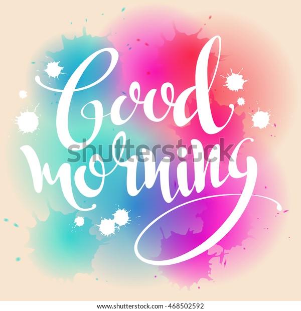 Good Morning Lettering Handmade Calligraphy Vector Stock Vector ...