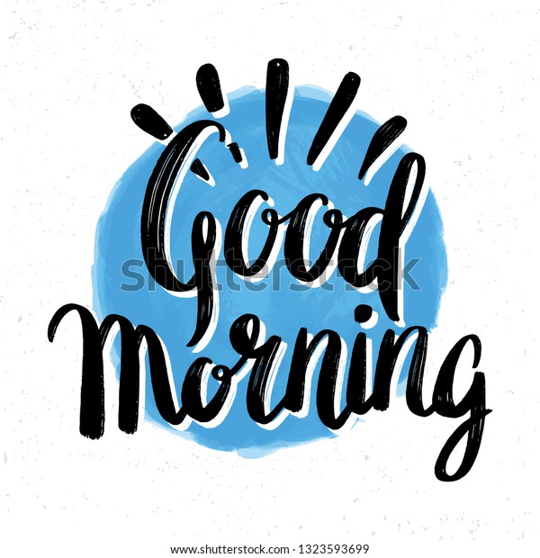 Good Morning Lettering Quote Poster Tshirt Stock Vector (Royalty Free ...