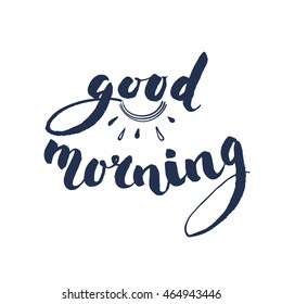 Good Morning lettering text. hand lettering text, handmade calligraphy, vector illustration