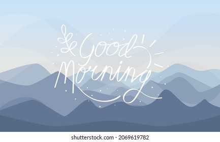 Good Morning lettering text with morning landscape background