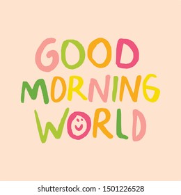 Good Morning Lettering Text. Vector Illustration.