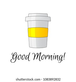 Good morning lettering vector illlustration with coffee, pop art style on white background