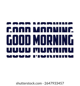 Good Morning line art icon sign sketch freehand outline silhouette vector illustration on white background with fun brush ink typography for photo overlays t-shirt print flyer poster design