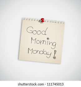 " Good Morning Monday " handwritten on Note Paper Vector